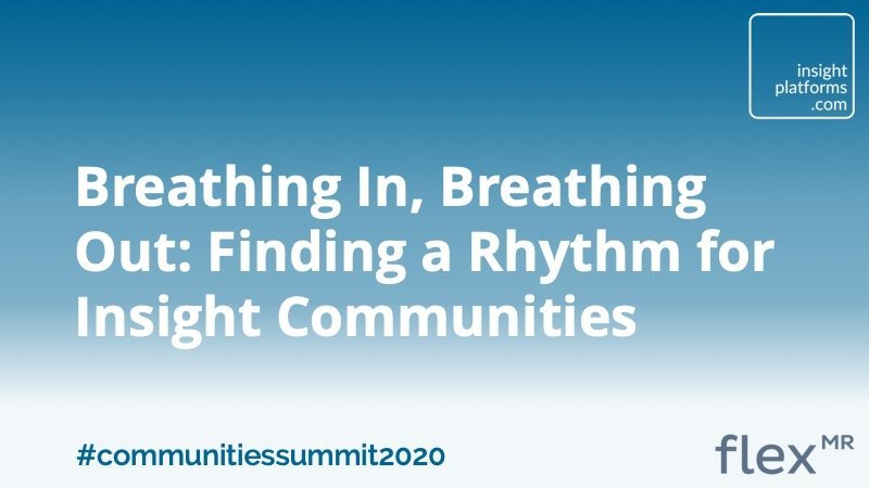 Breathing In, Breathing Out - Finding a Rhythm for Insight Communities