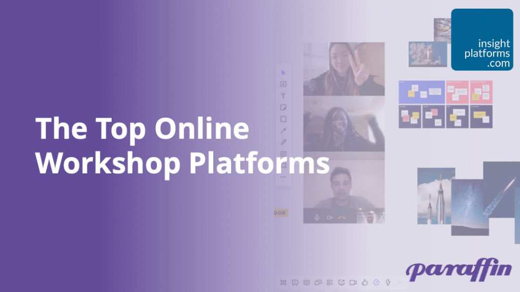 Top Online Workshop Platforms from Paraffin - Insight Platforms