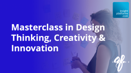 Design Thinking Masterclass Featured Image 2 - Insight Platforms