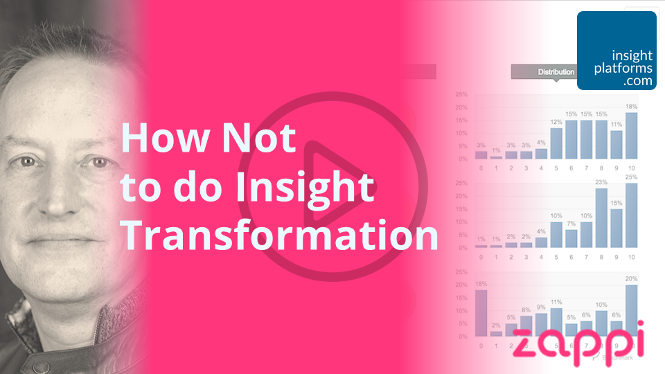 How Not to do Insight Transformation Webinar - Insight Platforms