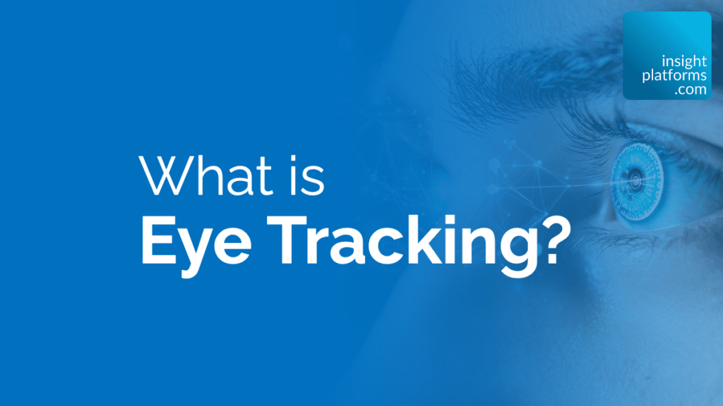 What is Eye Tracking