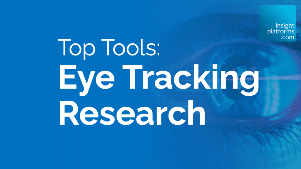 Top Tools: Eye Tracking Research