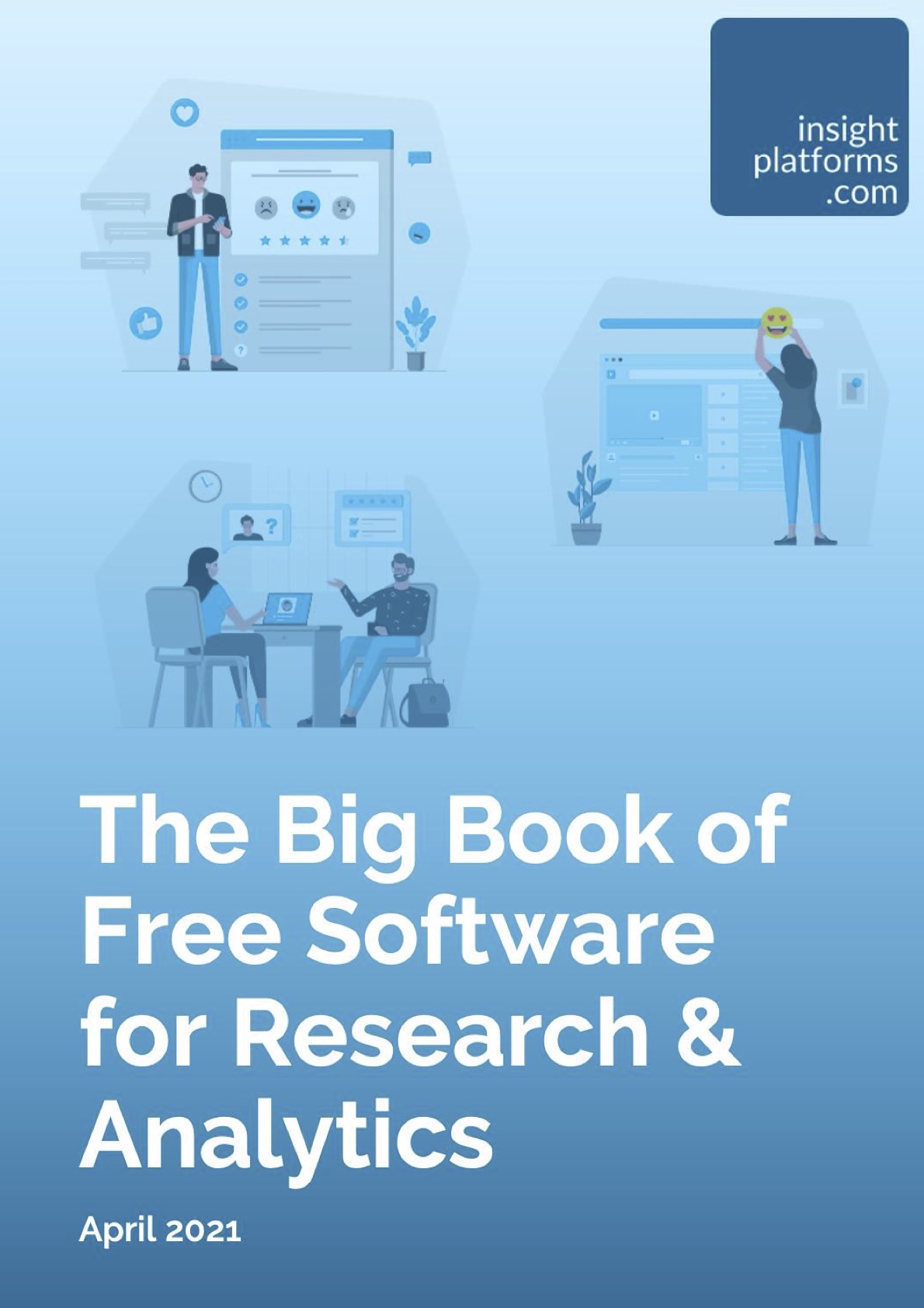 The Big Book of Free Research and Analytics Software The Big Book of Free Research and Analytics Software