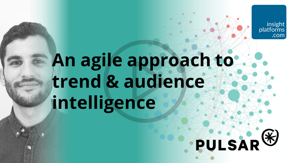 An agile approach to trend audience intelligence