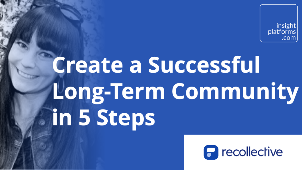 Create a Successful Long Term Community in 5 Steps Featured Image 1024x576