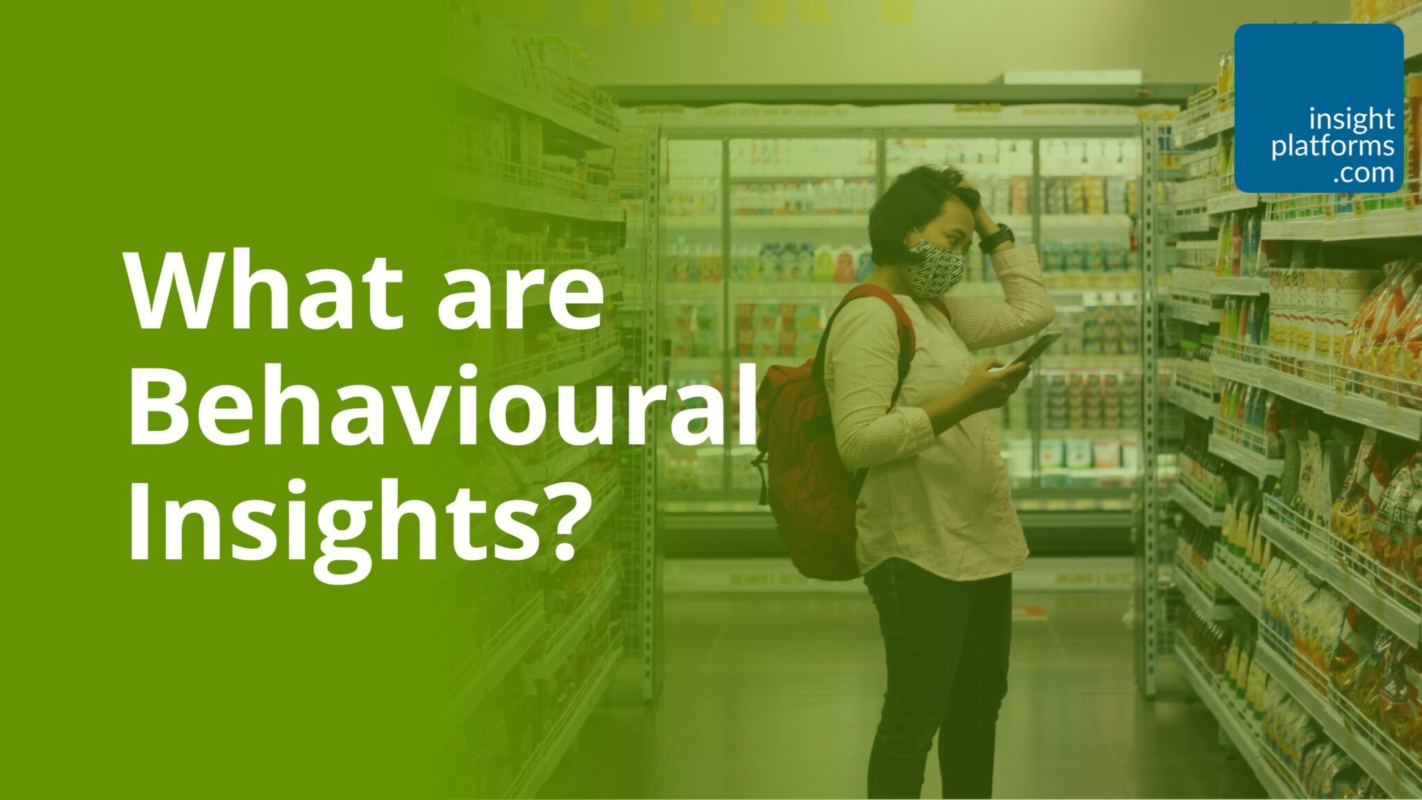 What are Behavioural Insights? - Insight Platforms