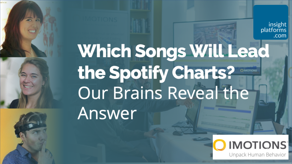 iMotions Spotify Charts Insight Platforms 1024x576