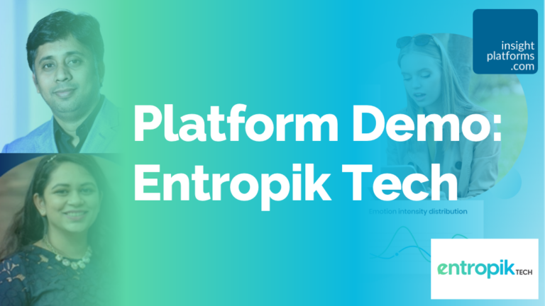 Entropik Tech Demo Featured Image Insight Platforms 1 768x432