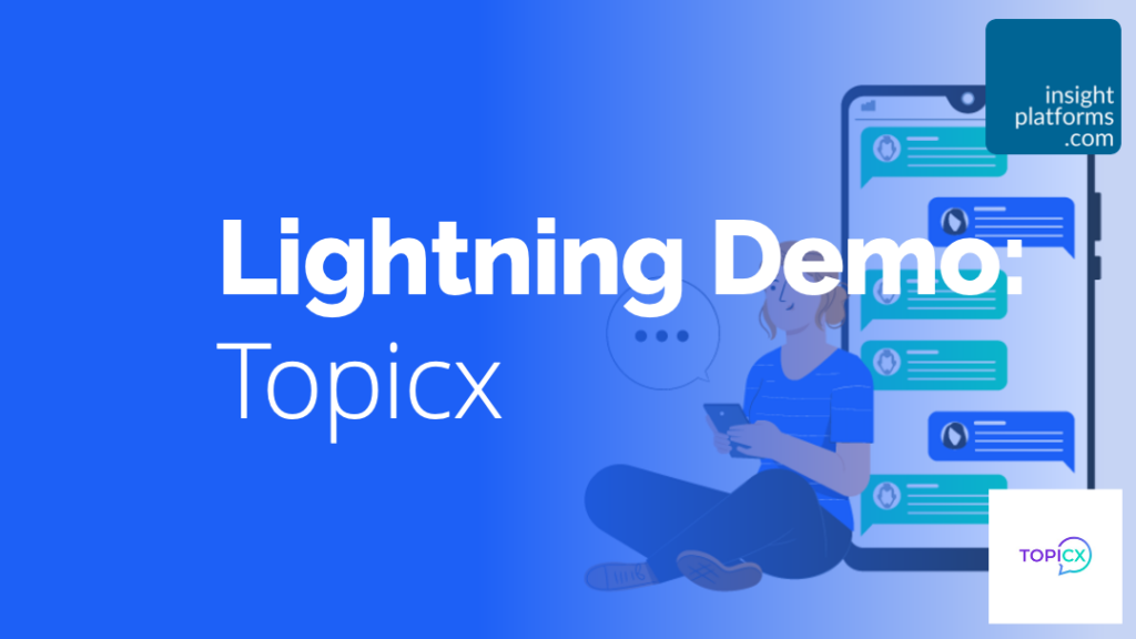 Lightning Demo - Topicx - Insight Platforms