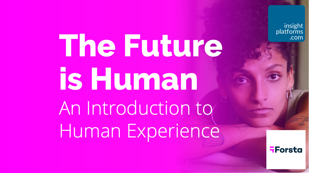 Forsta-Future-is-Human-Ebook-Featured-Image-Insight-Platforms