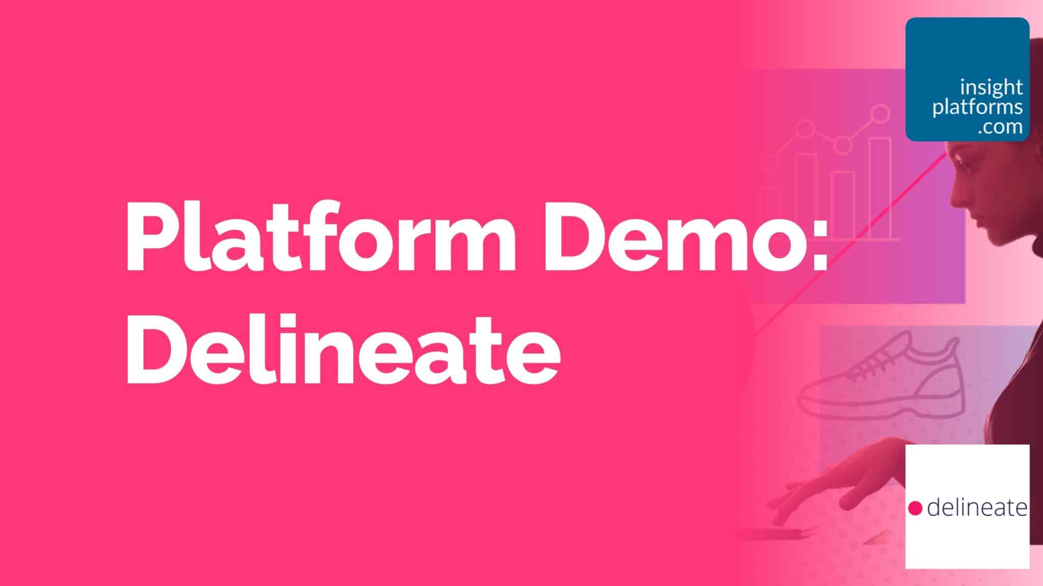 Delineate Insight Platforms