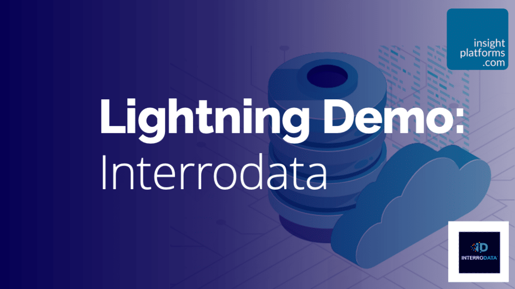Interrodata LIghtning Demo Featured Image Insight Platforms 1024x576