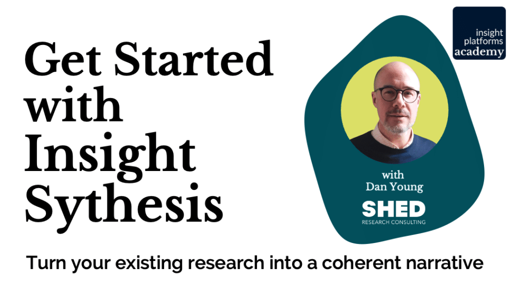 Get Started with Insight Synthesis Featured Image Insight Platforms Academy 1024x576