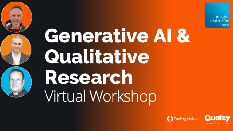 Generative AI & Qualitative Research - Qualzy Workshop - Insight Platforms