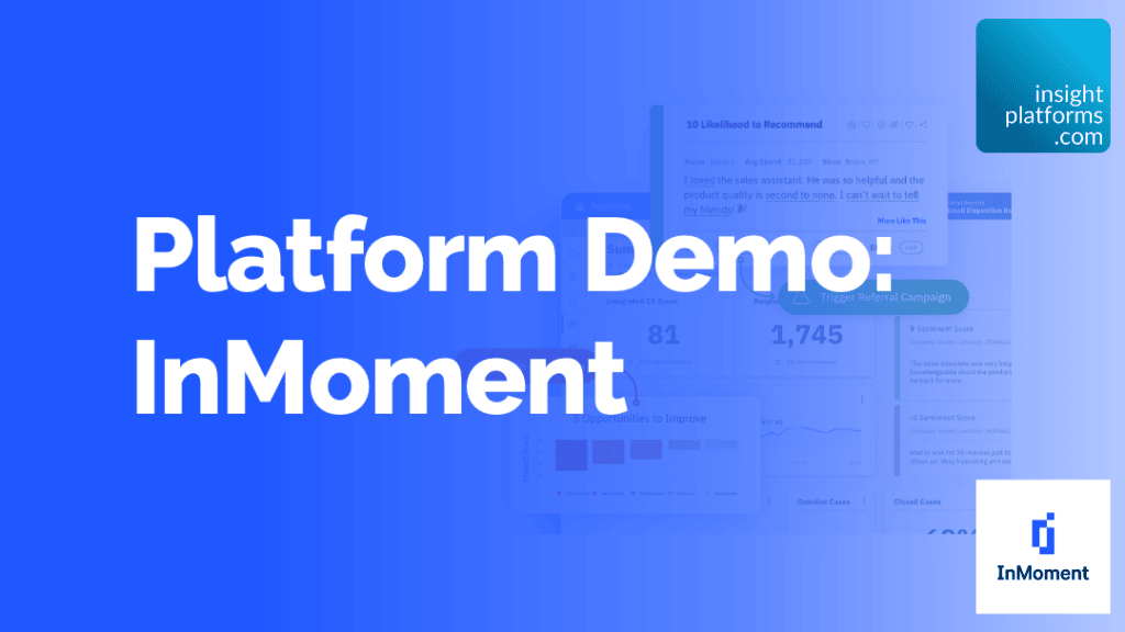 InMoment Platform Demo Featured Image Insight Platforms 1024x576