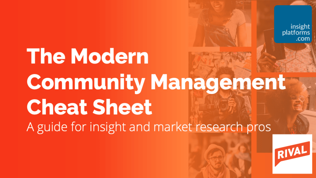 Rival ebook Modern Community Management Cheat Sheet Insight Platforms 1 1024x576