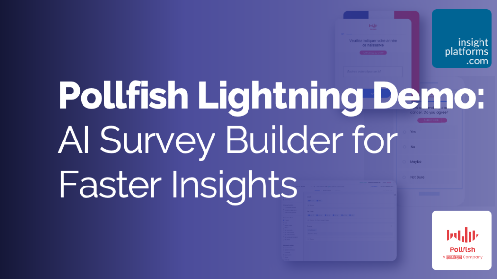 Pollfish Lightning Demo AI Survey Builder Featured Image 2 Insight Platforms 1 1024x576