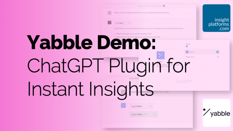 Yabble Demo ChatGPT Featured Image - Insight Platforms