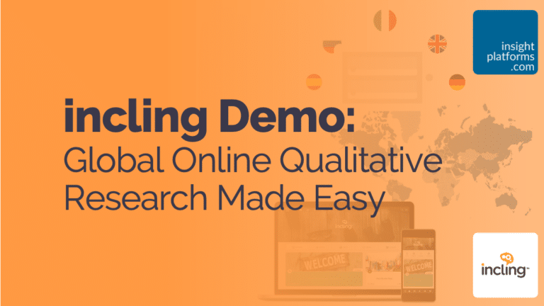 incling Demo - Global Qualitative Research Platform - Featured Image - Insight Platforms