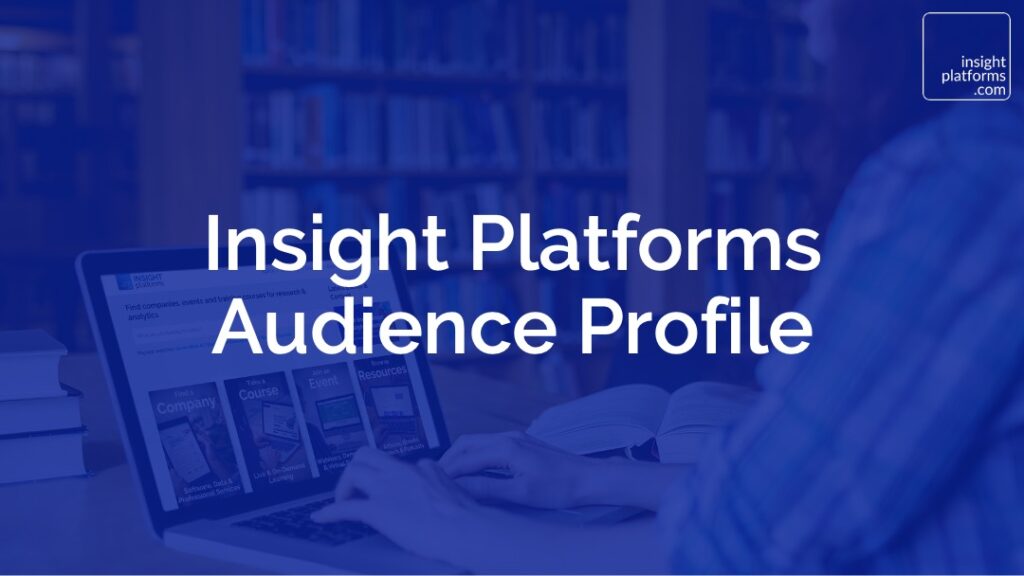 Audience Breakdown - Insight Platforms