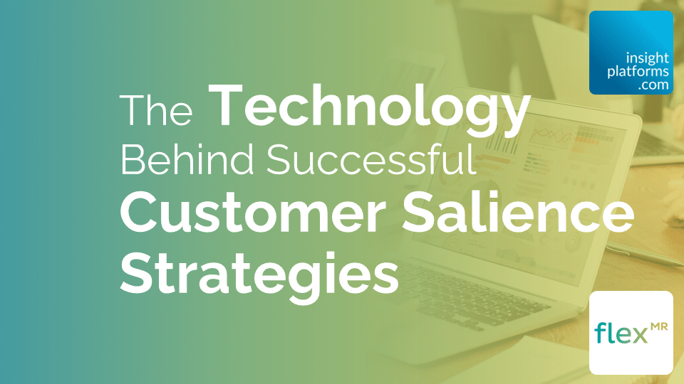 FlexMR article - Technology behind Customer Salience - October 23