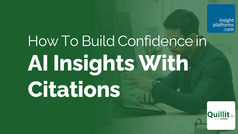 Quillit Qual Insights Summit - How To Build Confidence in AI Insights With Citations - Featured Image