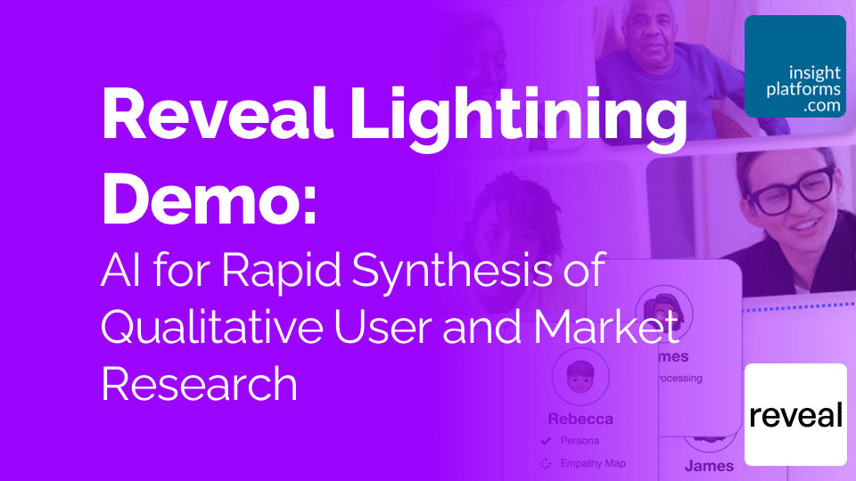 Reveal Qual Insights Summit AI for rapid synthesis of qual data Featured Image