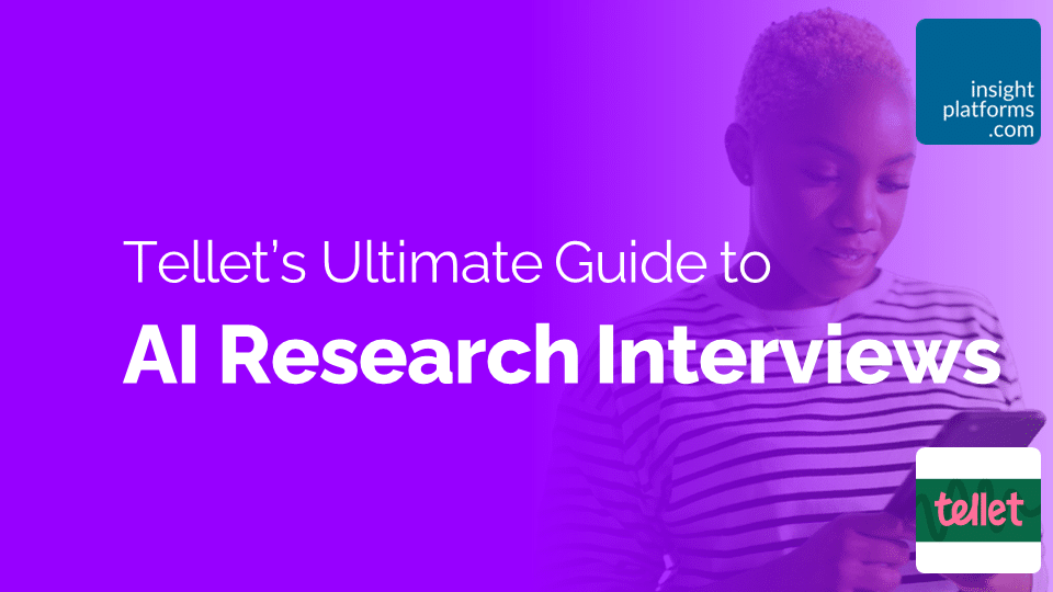 Tellet Qual Insights Summit Ultimate Guide to AI Research Interviews Featured Image