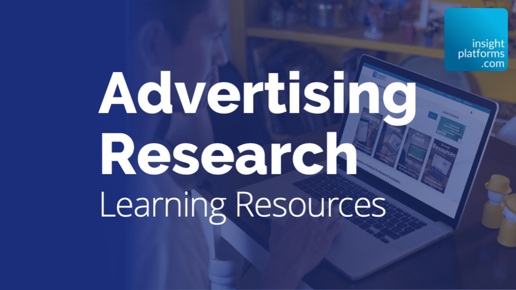 Advertising Research Topic Resources Page - Insight Platforms