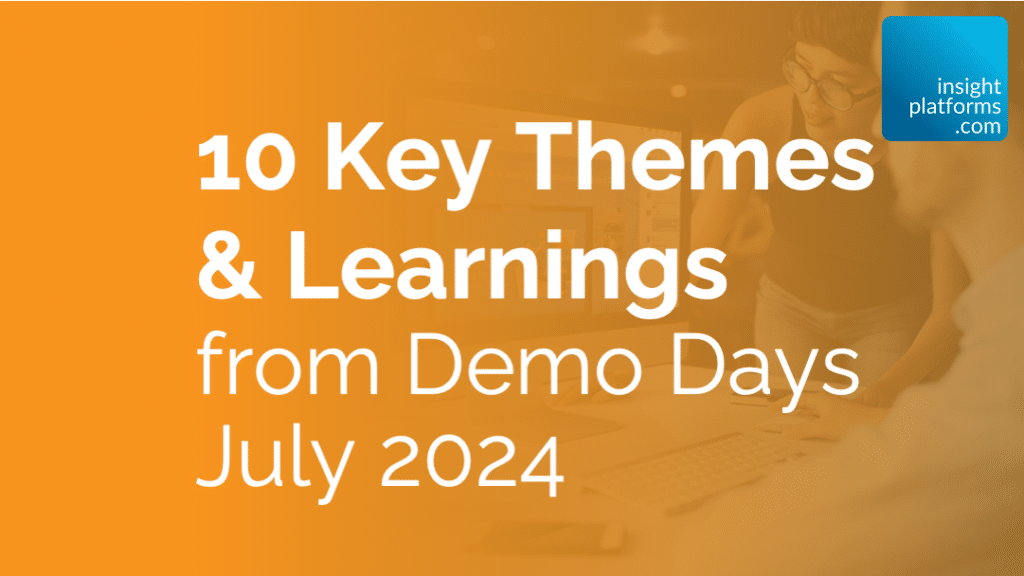 10 Key Themes and Learnings from Demo Days July 2024