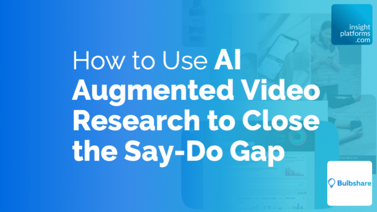 Video Research How to Use AI Augmented Video Research- Insight Platforms