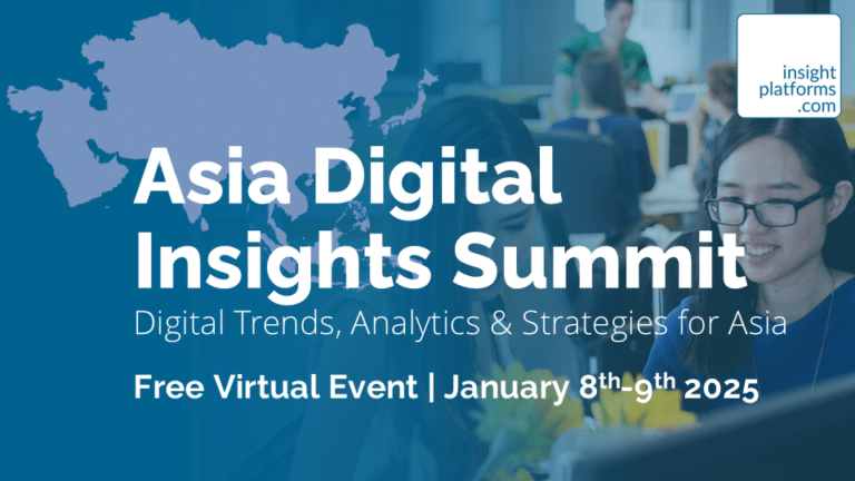 Asia Digital Insights Summit January 2025 - Featured Image - Insight Platforms