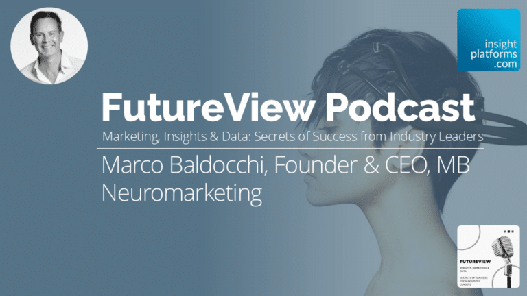 FutureView Podcast - Marco Baldocchi MB Neuromarketing - Featured Image - Insight Platforms