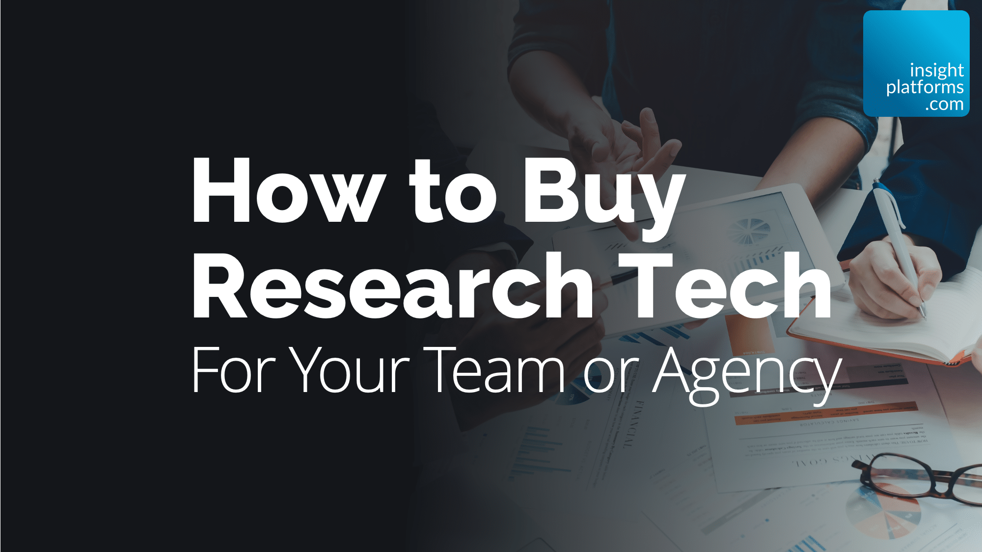 How to buy research tech Webinar Featured Image - Insight Platforms