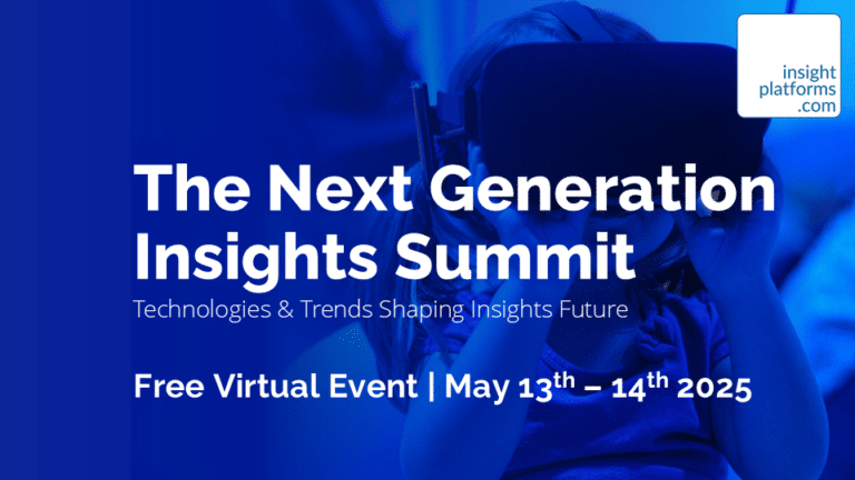 Next Gen Insights Summit May 2025 - Featured Image - Insight Platforms