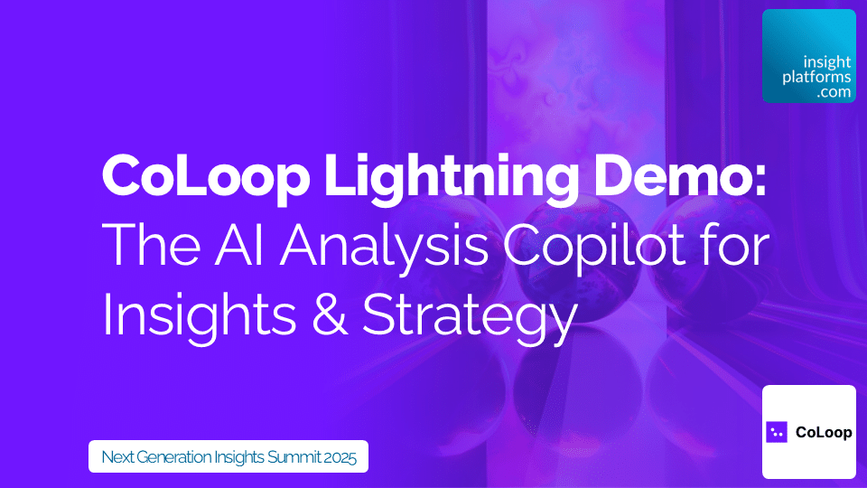 CoLoop Lightning Demo - Next Generation Insights Summit - Featured Image - May 2025