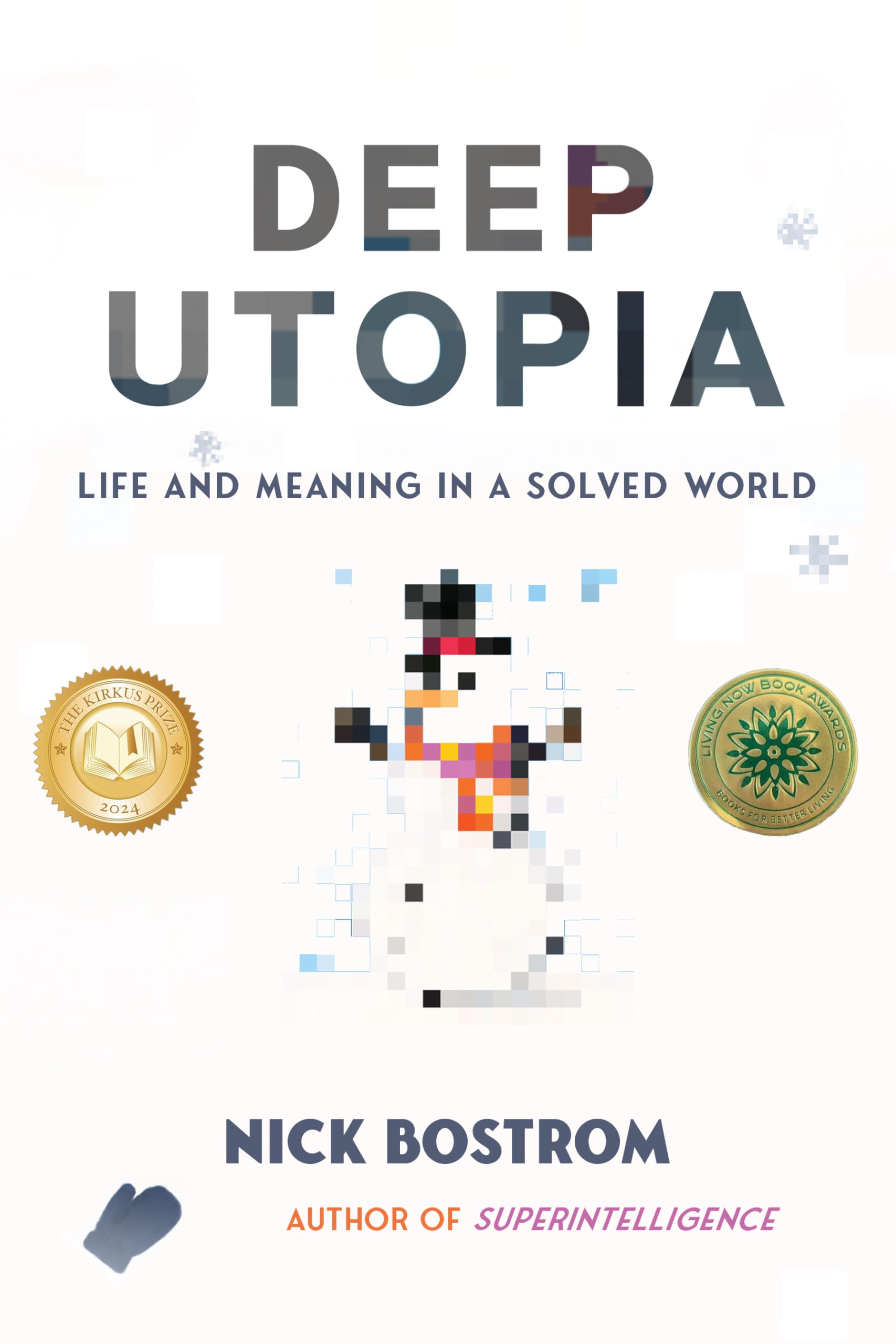 Deep Utopia - Nick Bostrom