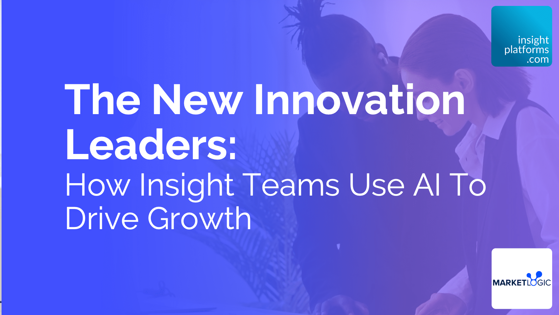 Market Logic Software - Insight Platforms | Research and Analytics