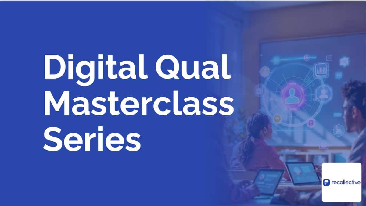 Digital Qual Masterclass Series_Featured Image