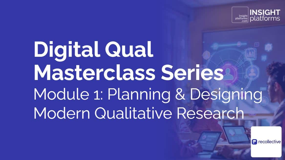 Digital Qual Masterclass Series_Module 1_Featured Image_3