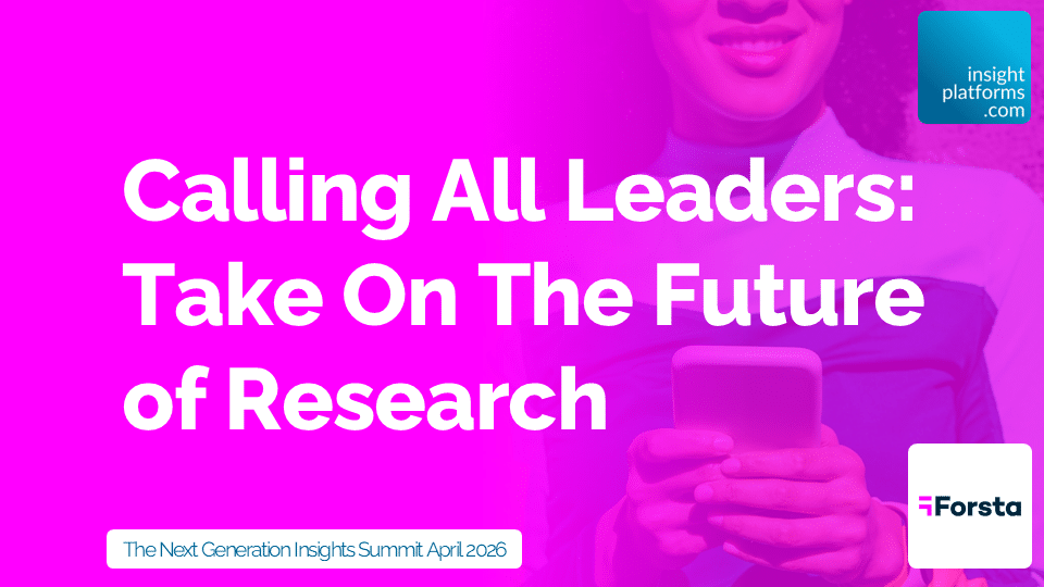 Forsta Next Gen Insights Summit 2026 Featured Image