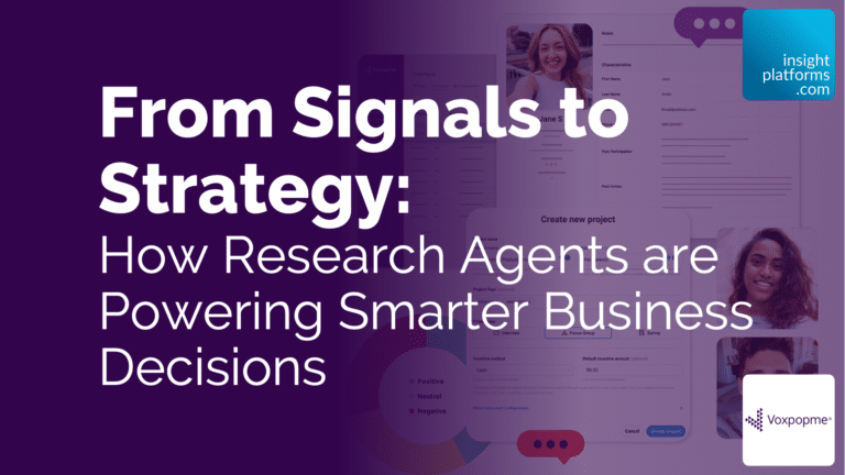 From Signals to Strategy Voxpopme Webinar Featured Image - Insight Platforms