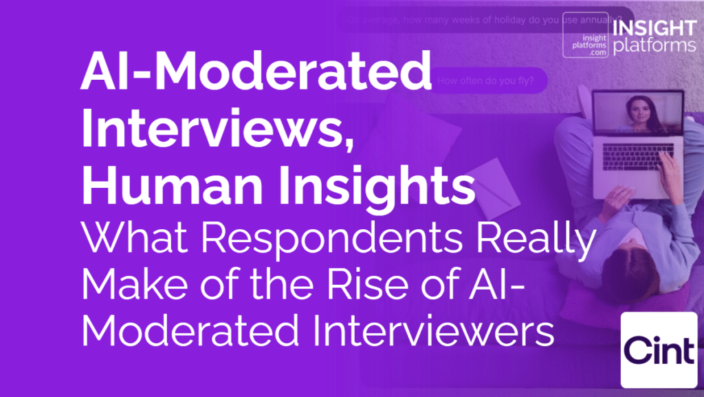 Cint Ebook AI Moderated InterviewsHuman Insights Featured Image 1 1024x577