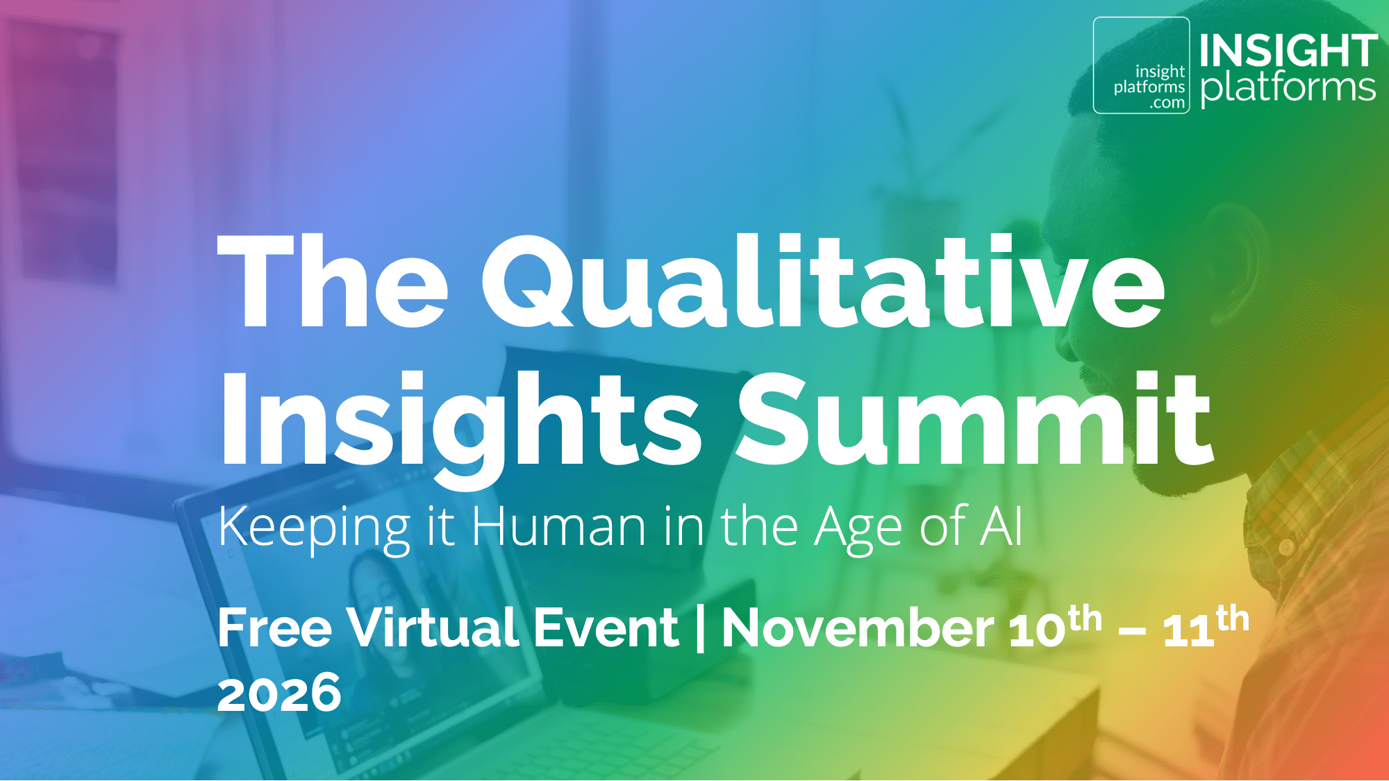 Qualitative Insights Summit - November 2026 - Featured Image RAINBOW