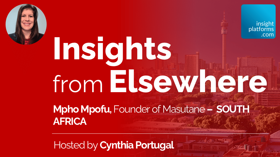 Mpho Mpofu - Insight Platforms Podcast Sept 2026 - Featured Image