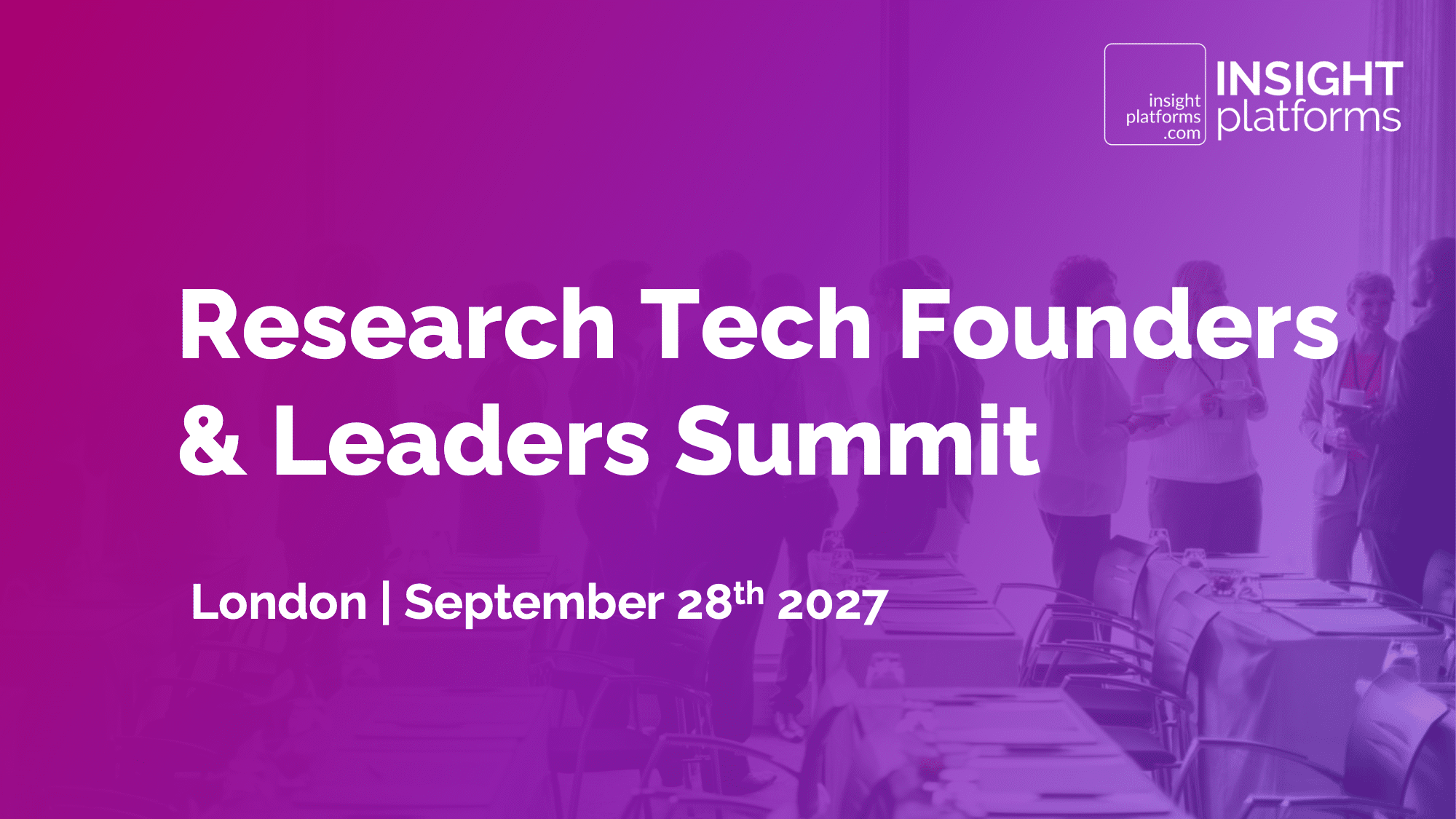 Research Tech Founders & Leaders Summit London - Sept 2027 - Featured Image