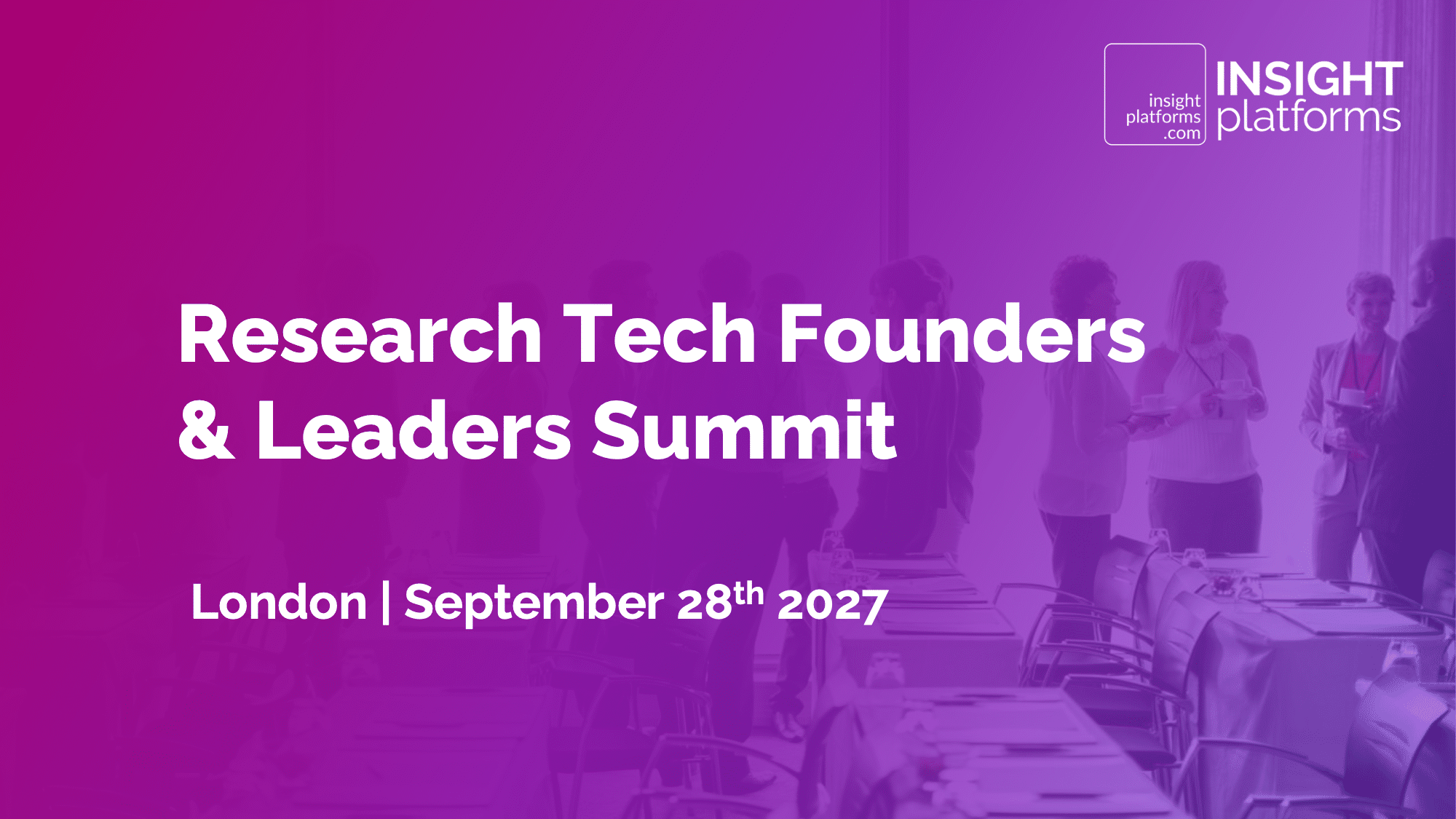 Research Tech Founders & Leaders Summit London - Sept 2027 - Featured Image